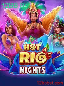 Descubra a Emoção e Regras do Jogo HotRioNights: Um Mergulho em 12BB Bet