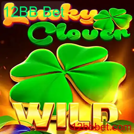 Descubra o Fascinante Jogo LuckyClover e Aprenda as Regras do 12BB Bet