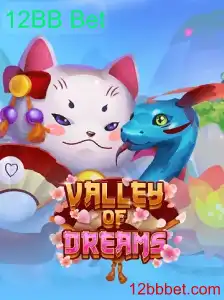 Valley of Dreams: Mergulhe na Aventura do 12BB Bet